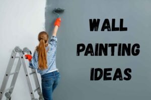 Best Wall Painting Ideas to Refresh Your Home